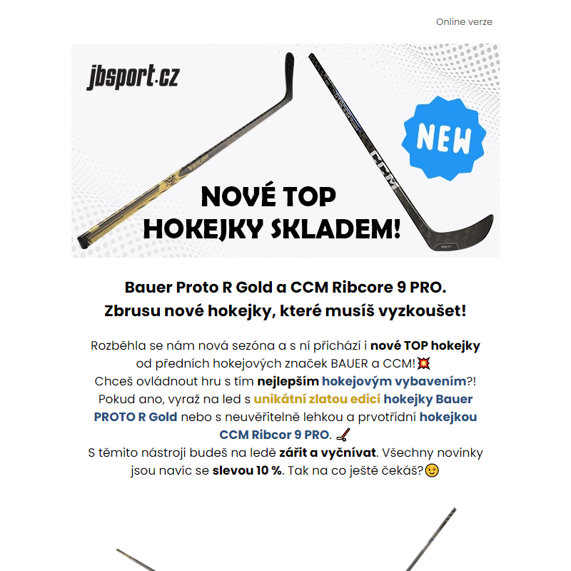 _ Nové TOP hokejky od Bauer a CCM skladem.