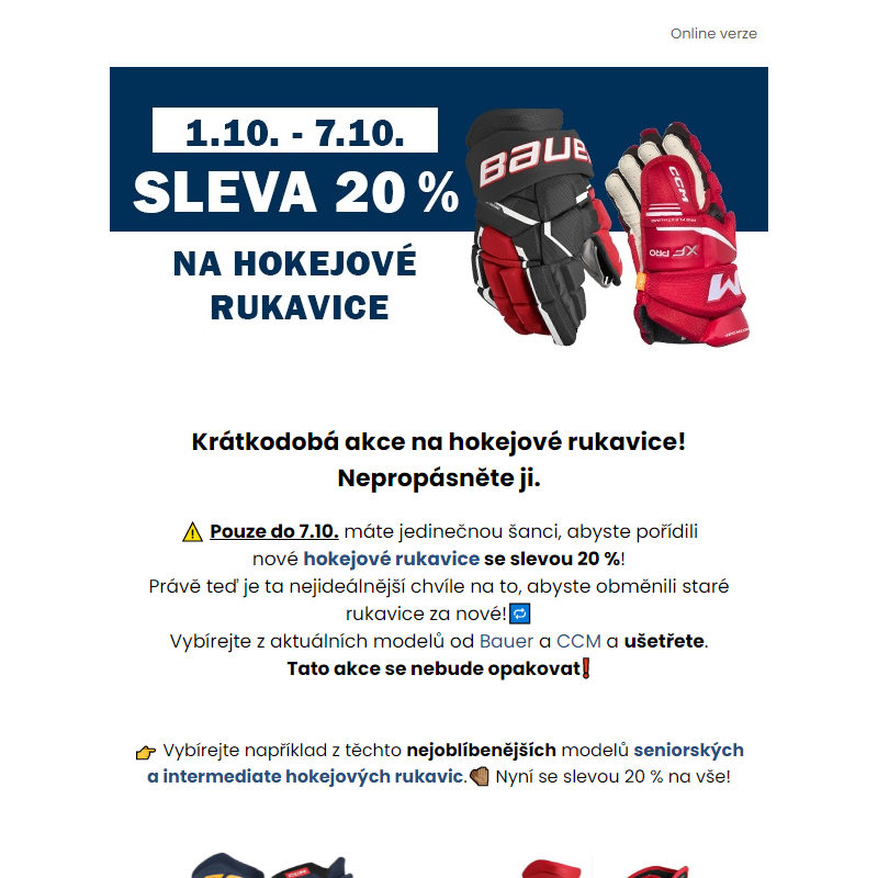 _ Akce 20 % na hokejové rukavice. Pouze do 7.10.