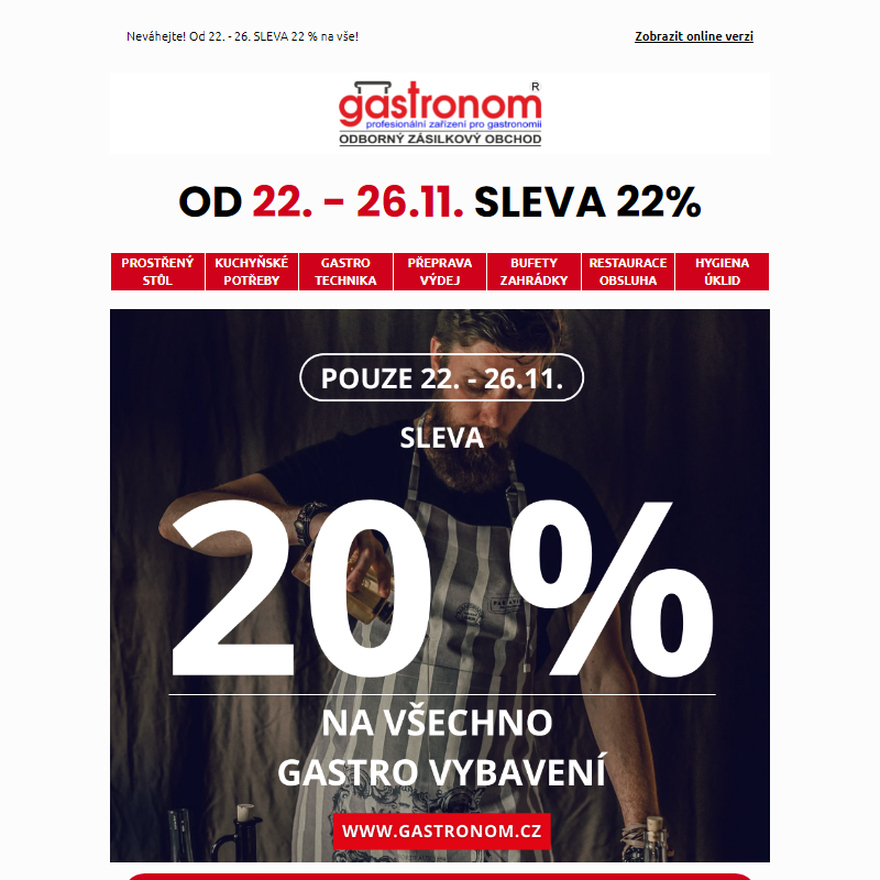 Od 22. - 26.11. sleva 22 % na celý sortiment!