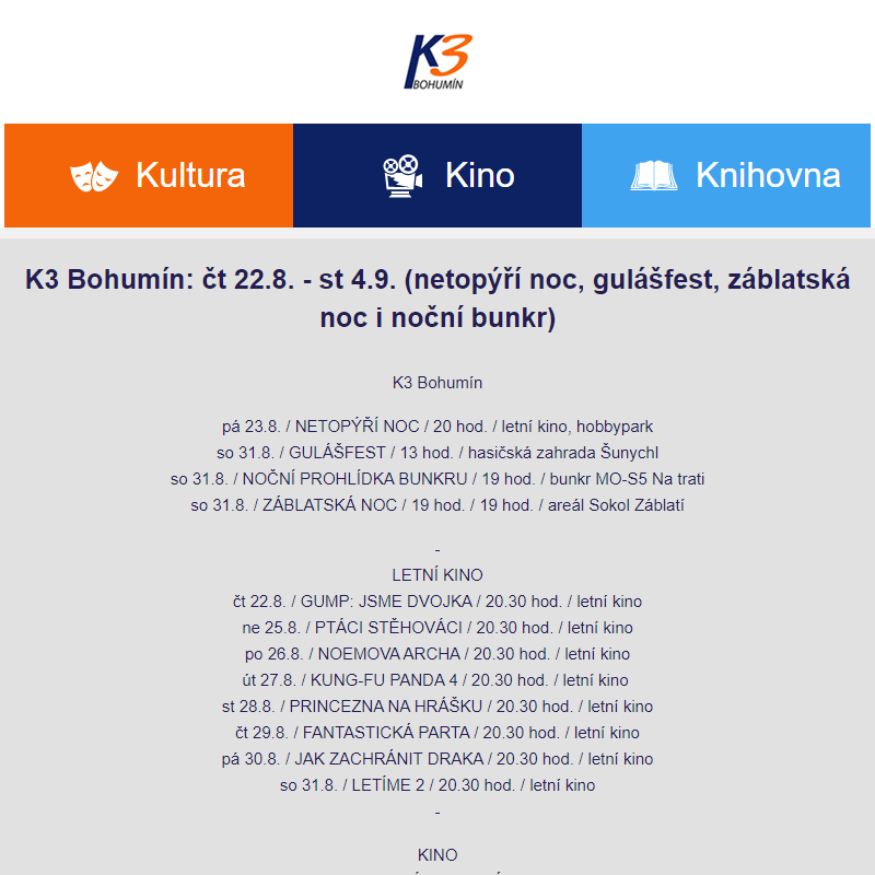 K3 Bohumín: čt 22.8. - st 4.9. (netopýří noc, gulášfest, záblatská noc i noční bunkr)