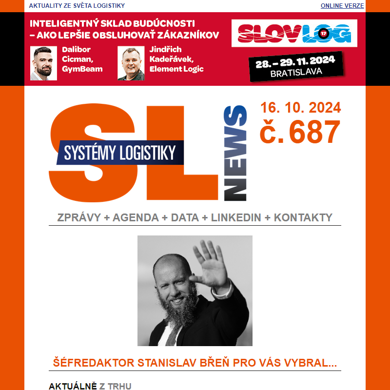 SL News 687: Vyšlo nové číslo časopisu Systémy Logistiky, Penny staví logistické centrum ve Smiřicích, Světové ekonomické fórum ocení digitalizaci v Continental Automotive... a další aktuality