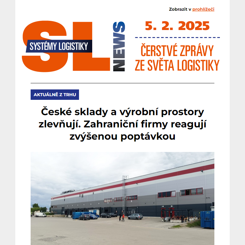 Sklady a výrobní prostory v ČR zlevňují, první výrobci odhalují novinky pro Logimat, P3 Logistic Parks posiluje na Slovensku… a další zprávy ze světa logistiky