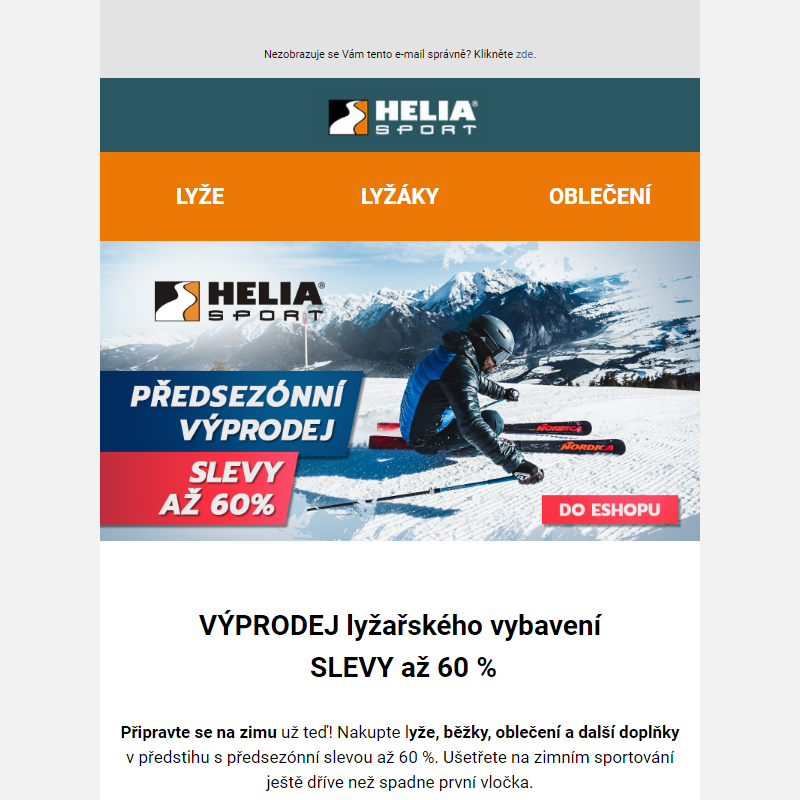 Předsezonní zimní výprodej zahájen! Slevy až -60 % na Nordica, Descente a další značky. _