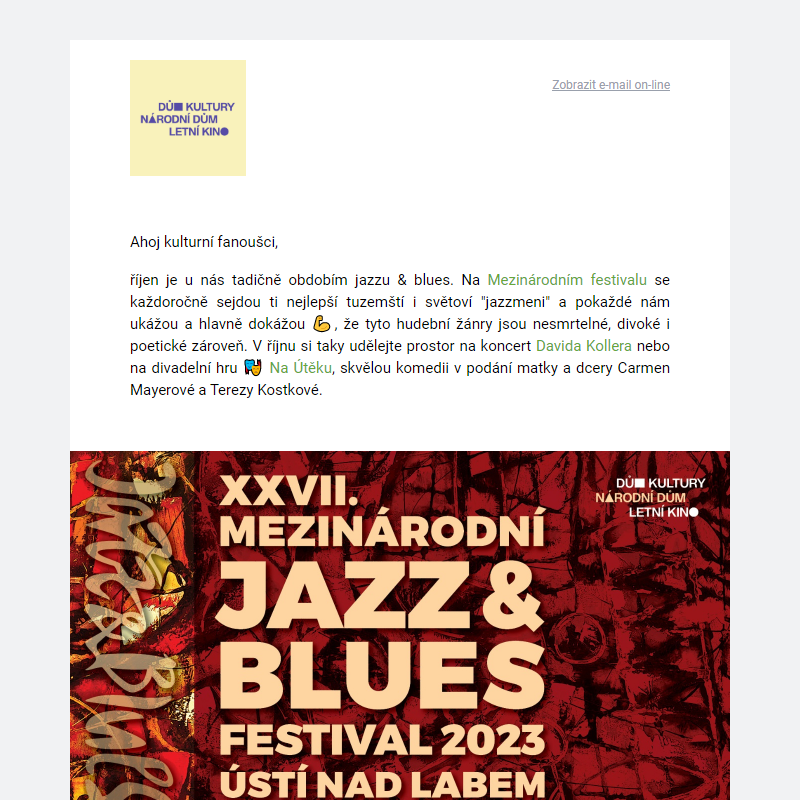 Pojďte se vydat na _ Jazz & blues festival, Davida Kollera nebo pěšky po Jižní Americe.