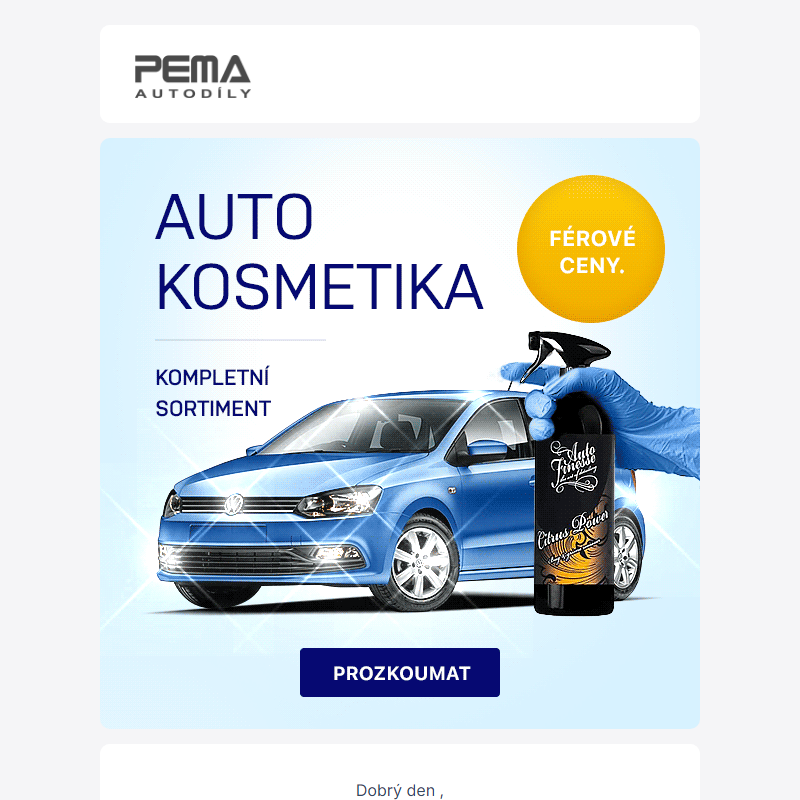 Mějte auto jako ze škatulky, s naší autokosmetikou Vám to půjde samo.