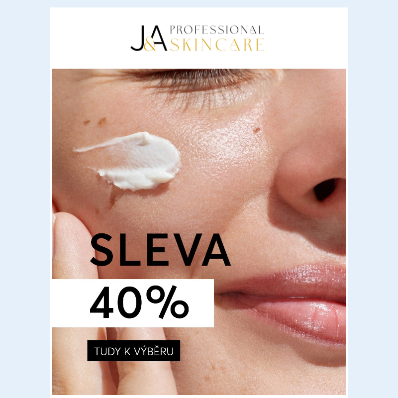 PRÁVĚ TEĎ _ 40% SLEVA pro Vás!