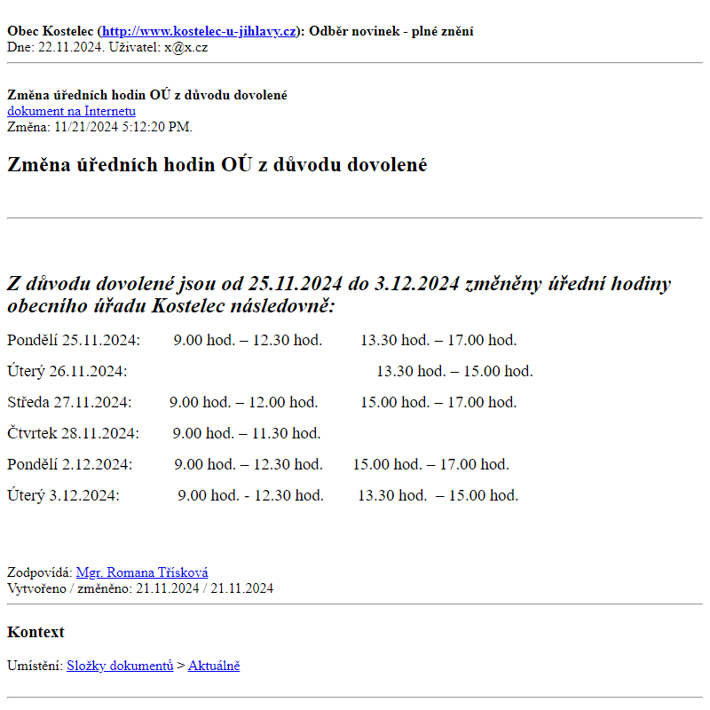 Odběr novinek ze dne 22.11.2024 - dokument Změna úředních hodin OÚ z důvodu dovolené