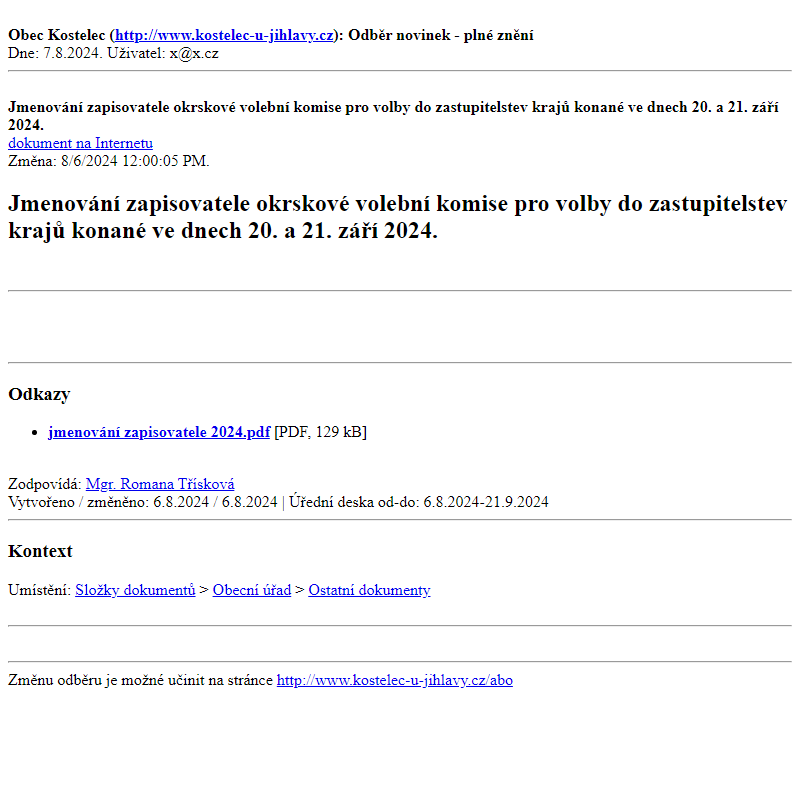 Odběr novinek ze dne 7.8.2024 - dokument Jmenování zapisovatele okrskové volební komise   pro volby do zastupitelstev krajů  konané ve dnech 20. a 21. září  2024.