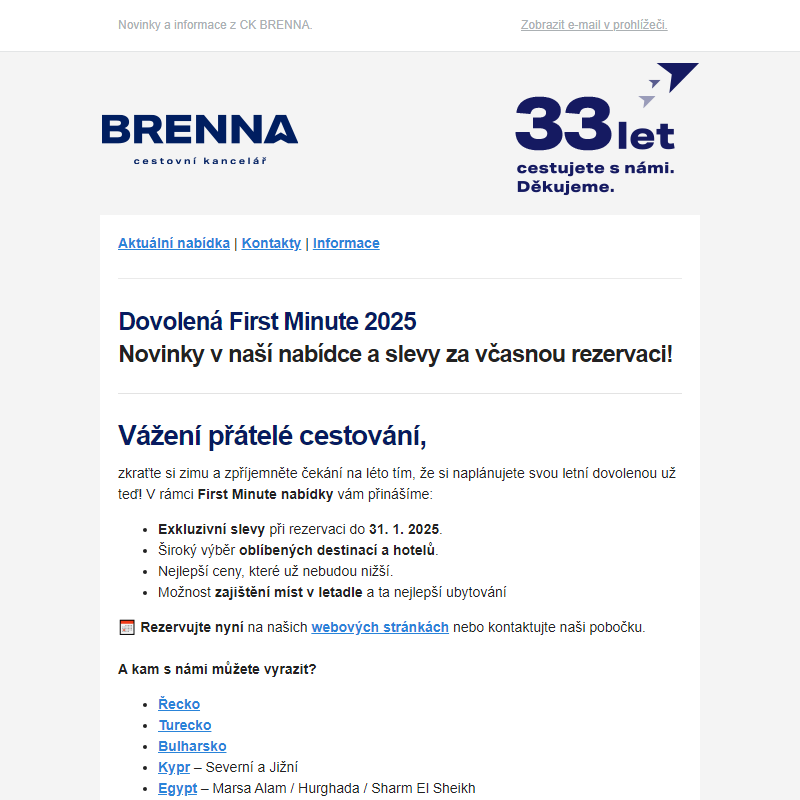 __ First Minute Léto 2025 – rezervujte do konce ledna!