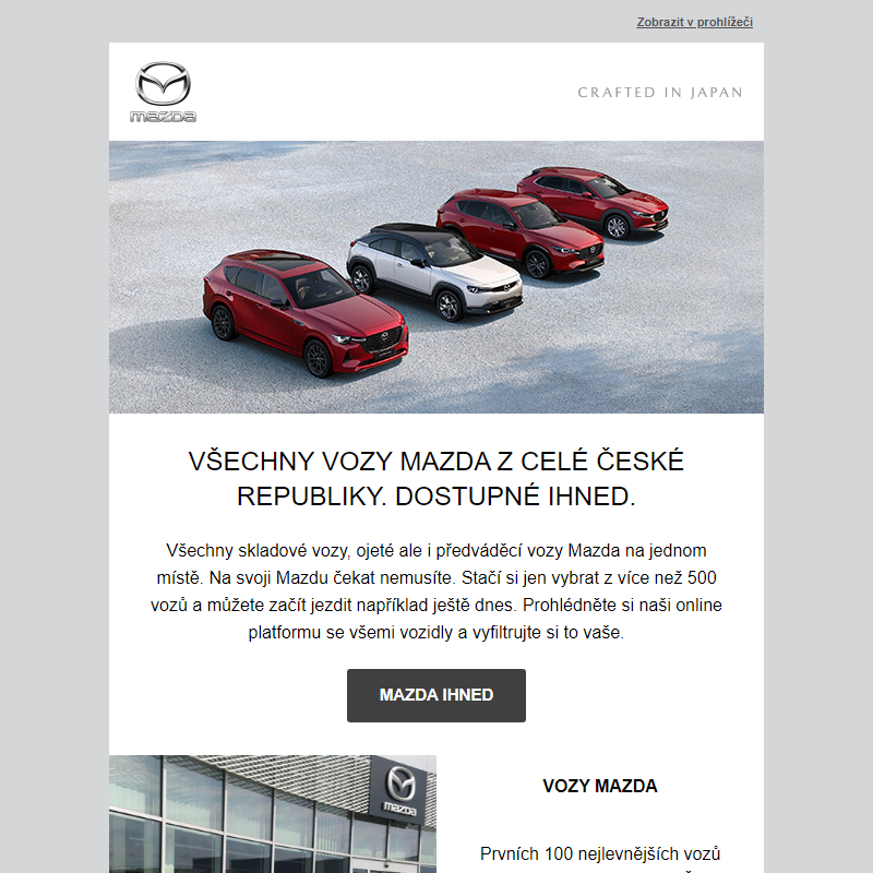 Nabídka skladových vozů Mazda ihned k dispozici. S akční nabídkou Extra balík výhod.