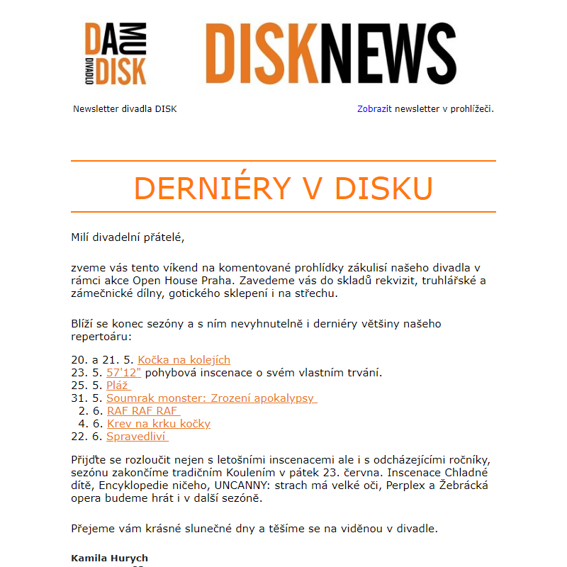 DISK news: Derniéry a prohlídky pro veřejnost