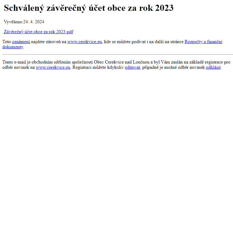 Na úřední desku www.cerekvice.eu bylo přidáno oznámení Schválený závěrečný účet obce za rok 2023