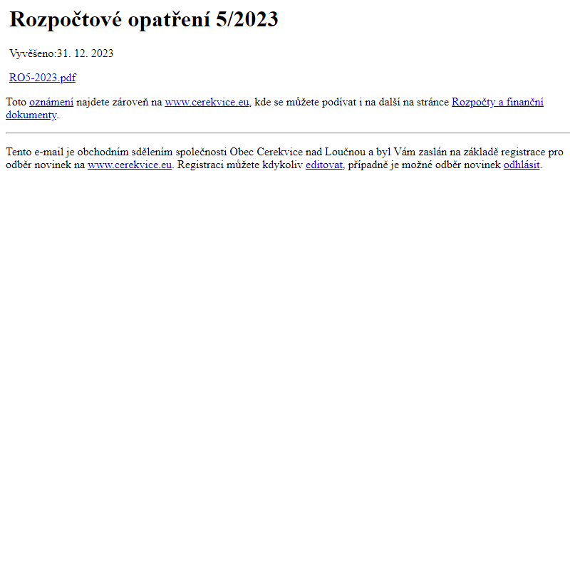 Na úřední desku www.cerekvice.eu bylo přidáno oznámení Rozpočtové opatření 5/2023