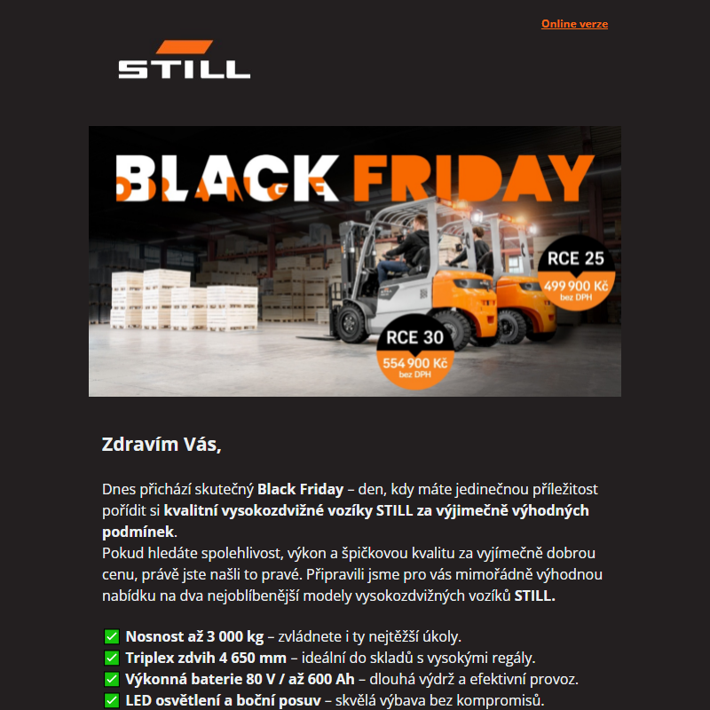 Opravdový Black Friday: Prémiové VZV STILL za ceny, kterým neodoláte!