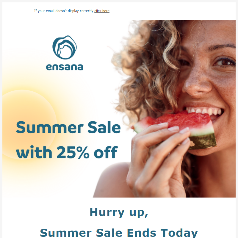 Hurry up, Ensana Summer Sale Ends Today
