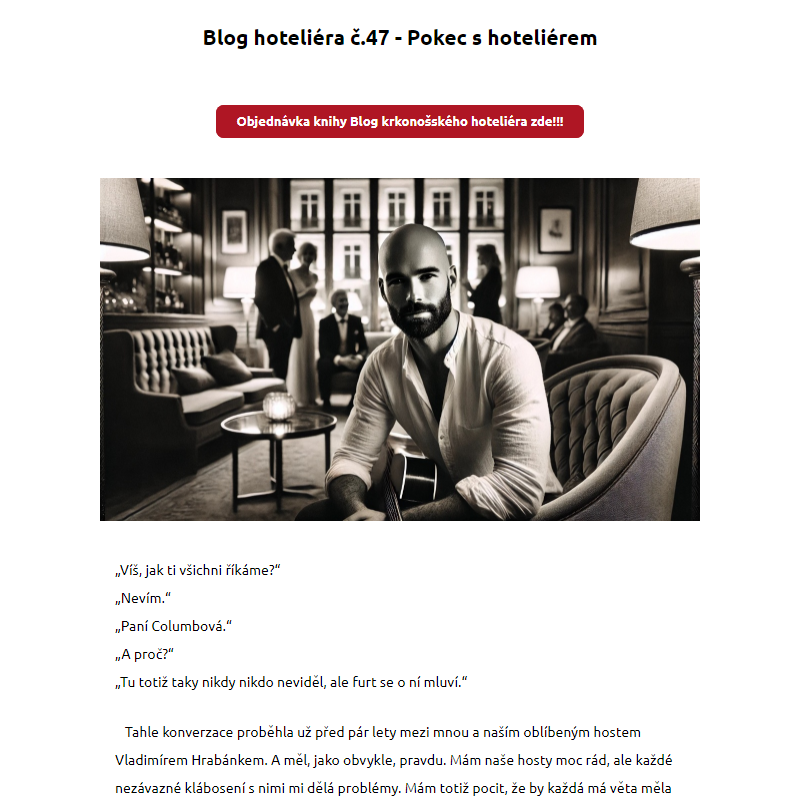 Blog hoteliéra č. 47 - Pokec s hoteliérem