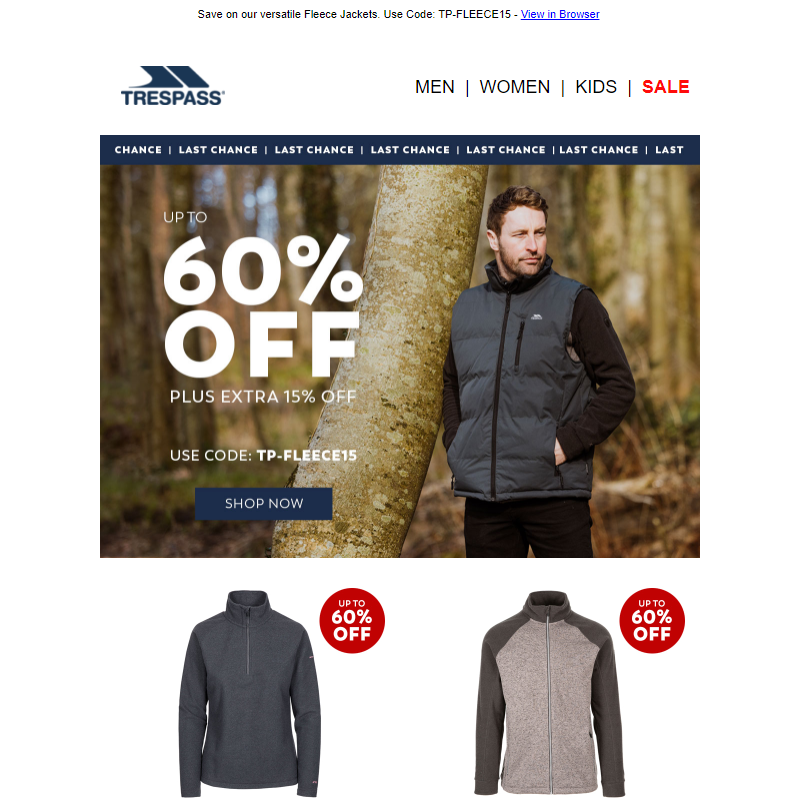 Up to 60% off + Extra 15% off Fleece | Last Chance