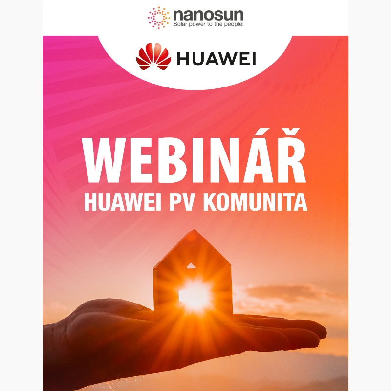 Webinář s tématem Huawei PV komunita