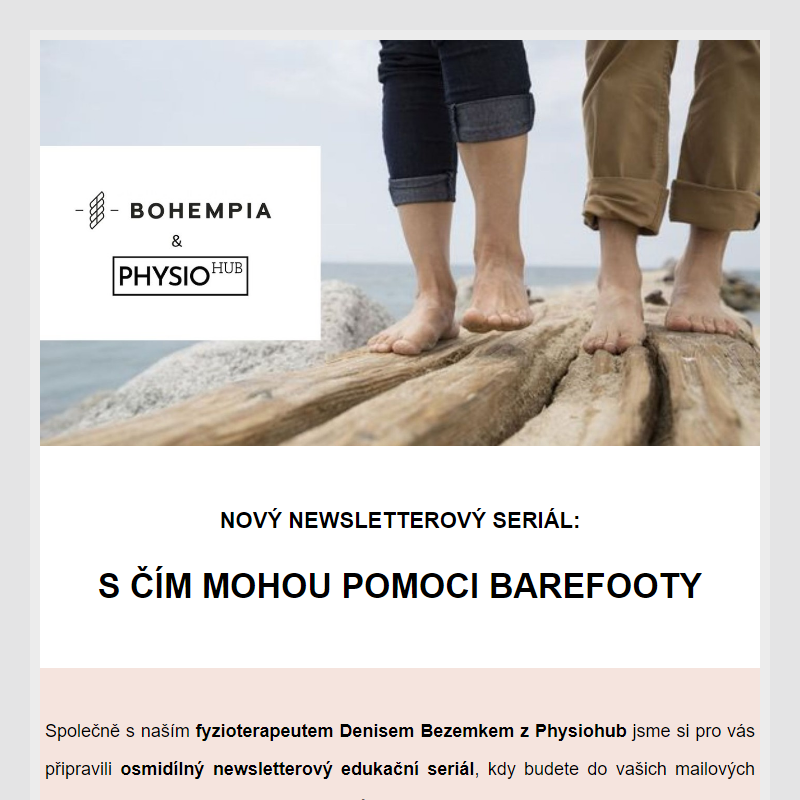 BHMP seriál: S čím mohou pomoci barefooty