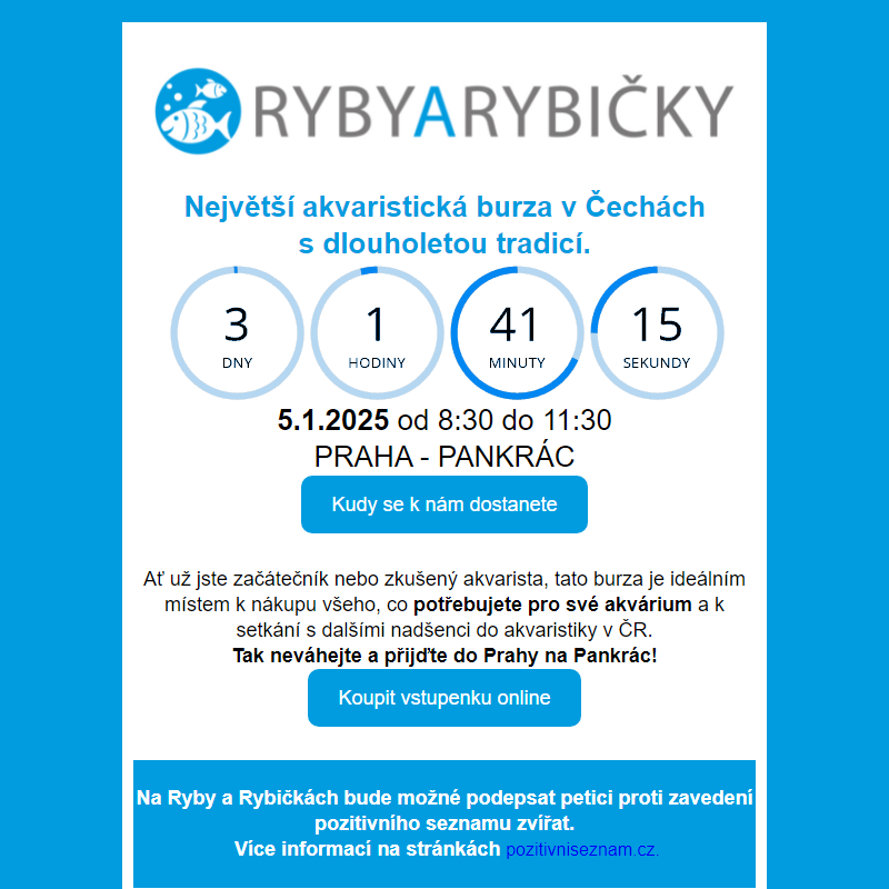 _ Ryby a rybičky 5.1. / _ Živá Exotika 11.1. / _ Terrabazar 18.1. / _ Botanická burza 25.1.