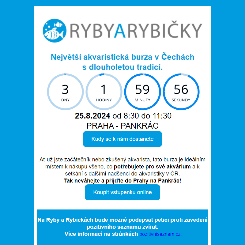 _ Ryby a rybičky 25.8.  / _ Terrabazar 24.8. / _ Živá Exotika 7.9. / _ Botanická burza 28.9.