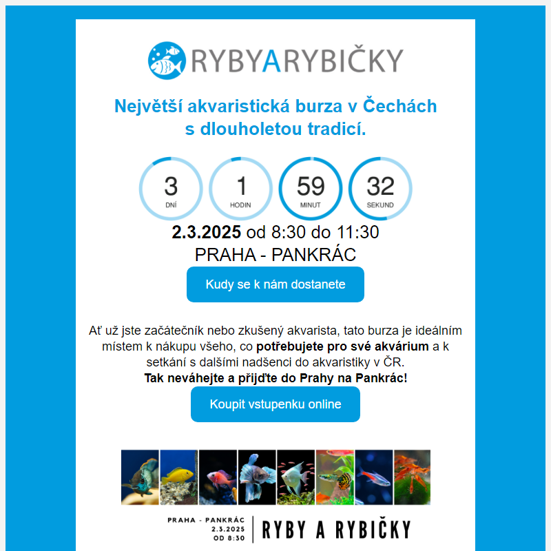 _ Ryby a rybičky 2.3.   /  _ Živá Exotika 1.3.   / _ Terrabazar 29.3   /  _ Botanická burza 8.3.