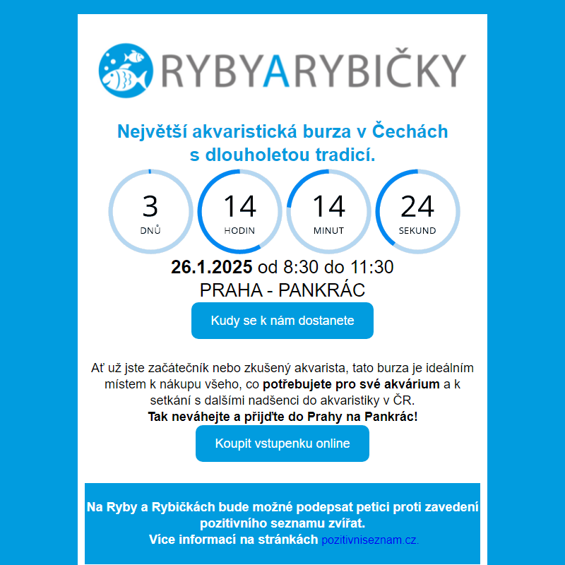 _ Ryby a rybičky 26.1.   /   _ Botanická burza 25.1.   /  _ Živá Exotika 1.2.   / _ Terrabazar 15.2.