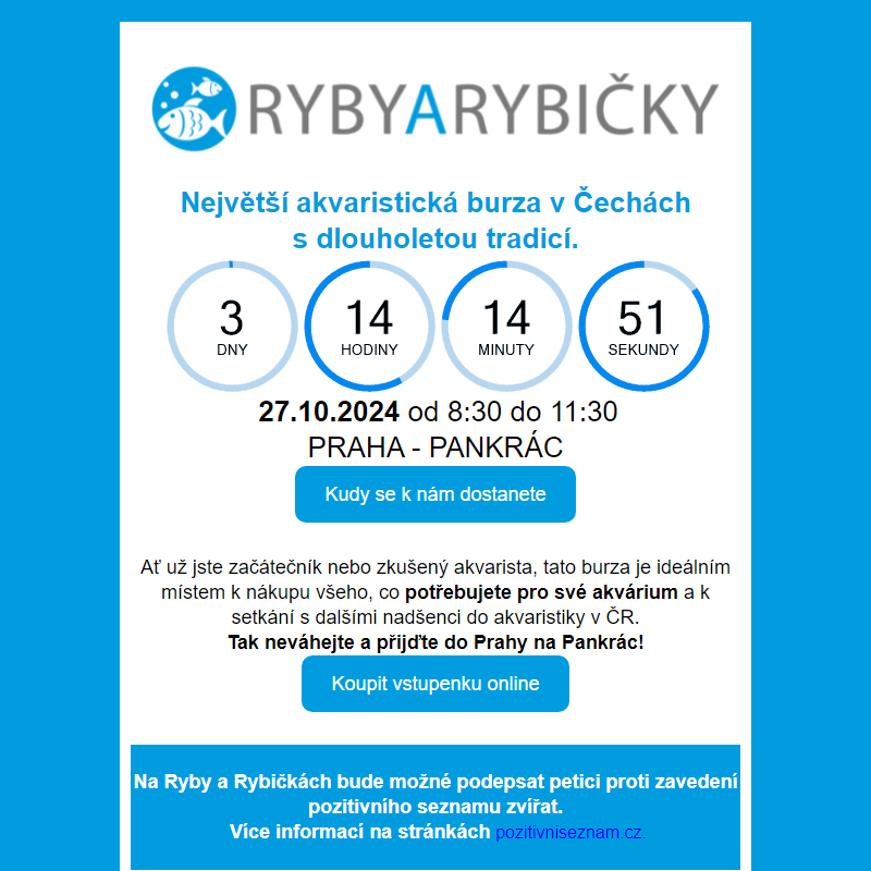 _ Ryby a rybičky 27.10.  /  _ Terrabazar 2.11.  /  _ Botanická burza 9.11.  /  _ Živá Exotika 16.11.