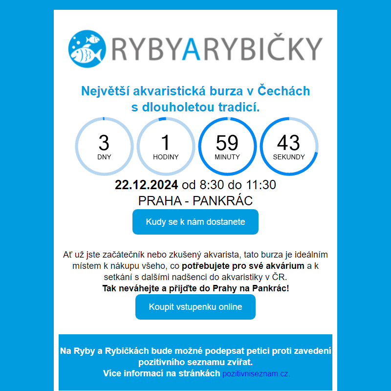 _ Ryby a rybičky 22.12. / _ Živá Exotika 21.12. / _ Terrabazar 18.1. / _ Botanická burza 25.1.