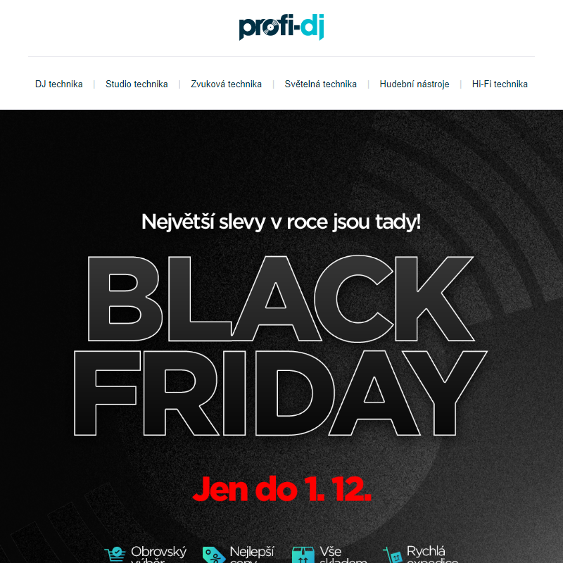 _ BLACK FRIDAY v Profi-DJ! Největší slevy roku čekají – podívejte se hned! _