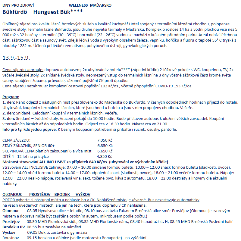 Termály Bükfürdö 13.9.-15.9. uvolnila se 2 místa