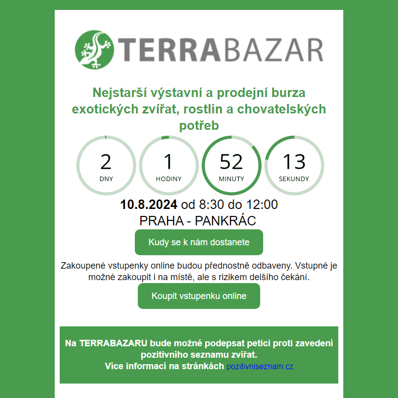 _ Terrabazar 10.8. / _ Ryby a rybičky 11.8. / _ Živá Exotika 7.9. / _ Botanická burza 28.9.