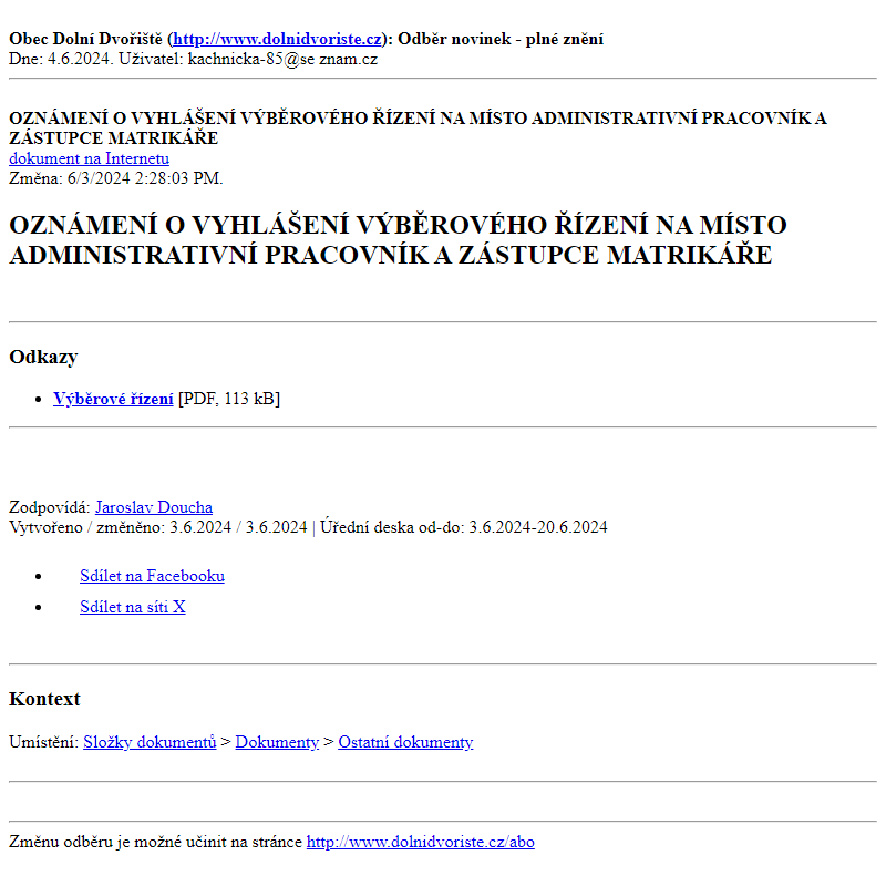 Odběr novinek ze dne 4.6.2024 - dokument OZNÁMENÍ O VYHLÁŠENÍ VÝBĚROVÉHO ŘÍZENÍ NA MÍSTO ADMINISTRATIVNÍ PRACOVNÍK A ZÁSTUPCE MATRIKÁŘE