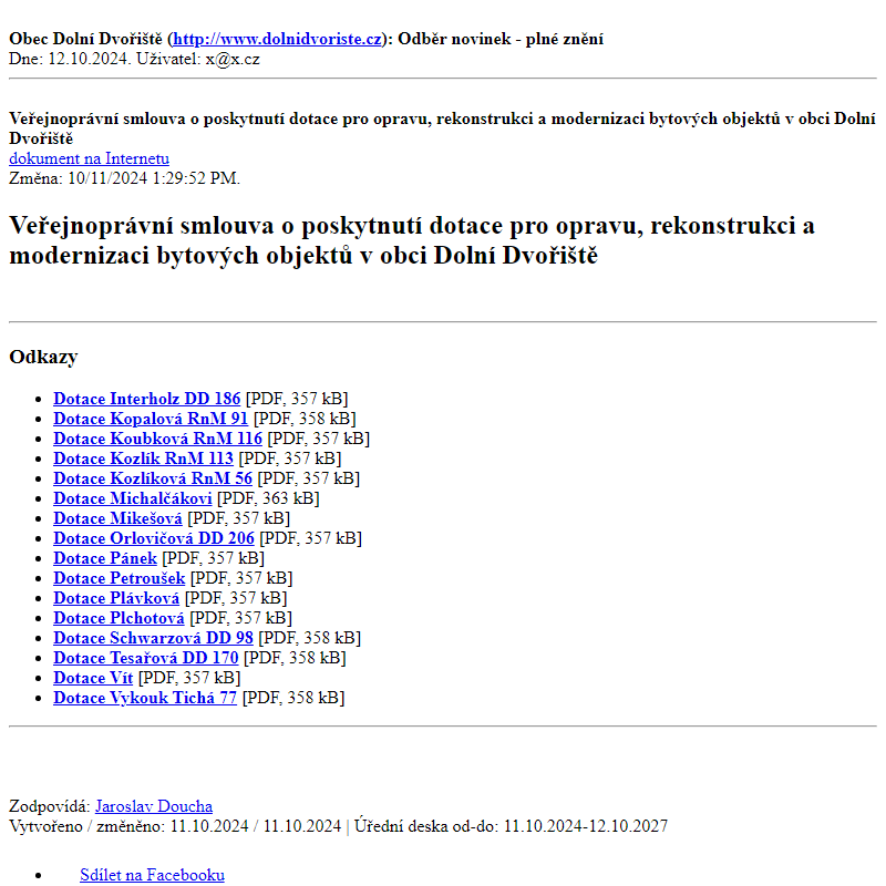 Odběr novinek ze dne 12.10.2024 - dokument Veřejnoprávní smlouva o poskytnutí dotace pro opravu, rekonstrukci a modernizaci bytových objektů v obci Dolní Dvořiště