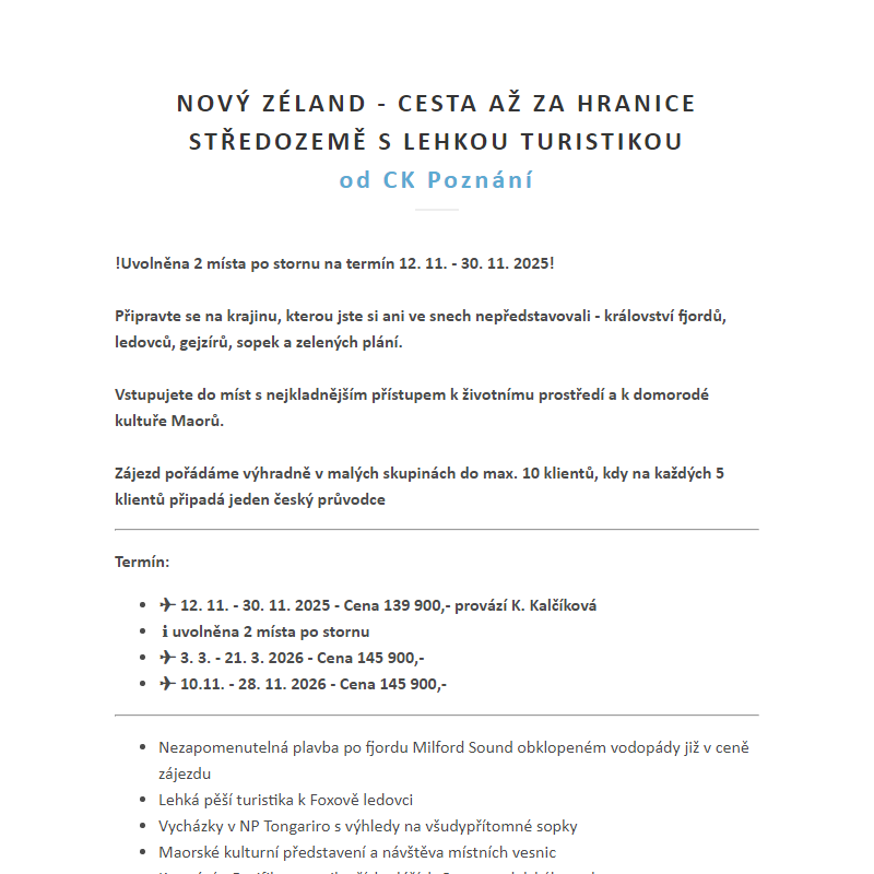 __ Nový Zéland - cesta až za hranice Středozemě s lehkou turistikou do CK Poznání