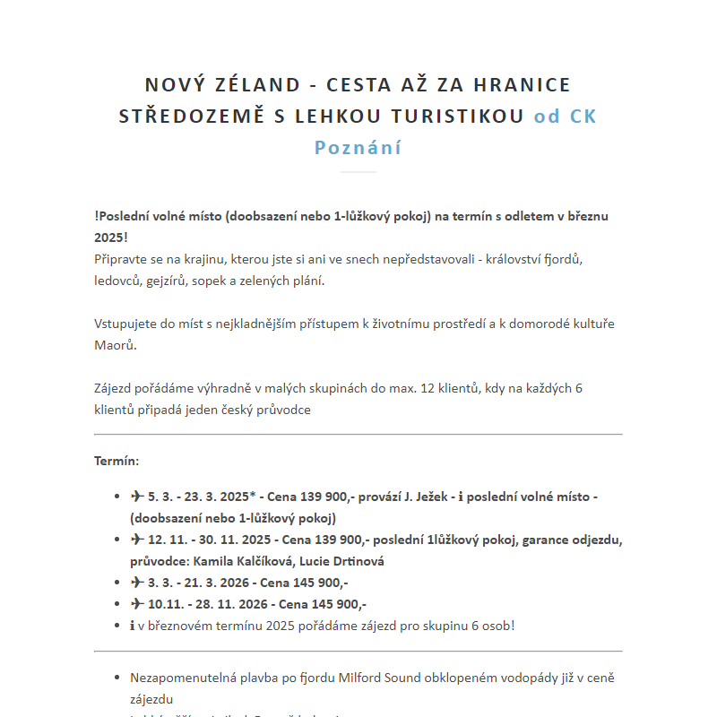 __ Nový Zéland - cesta až za hranice Středozemě s lehkou turistikou od CK Poznání