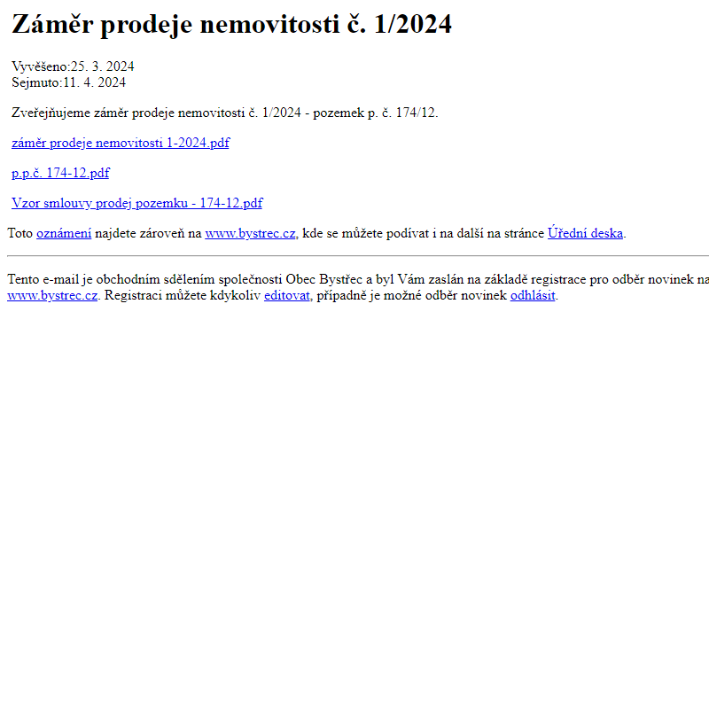 Na úřední desku www.bystrec.cz bylo přidáno oznámení Záměr prodeje nemovitosti č. 1/2024