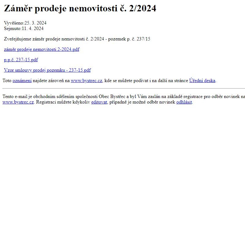 Na úřední desku www.bystrec.cz bylo přidáno oznámení Záměr prodeje nemovitosti č. 2/2024