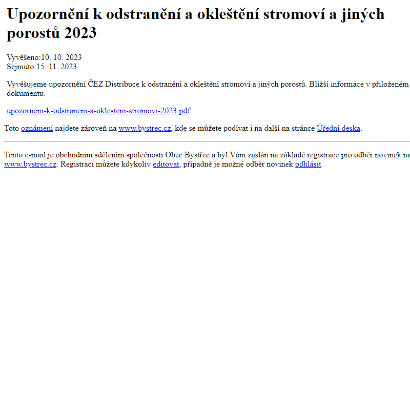 Na úřední desku www.bystrec.cz bylo přidáno oznámení Upozornění k odstranění a okleštění stromoví a jiných porostů 2023