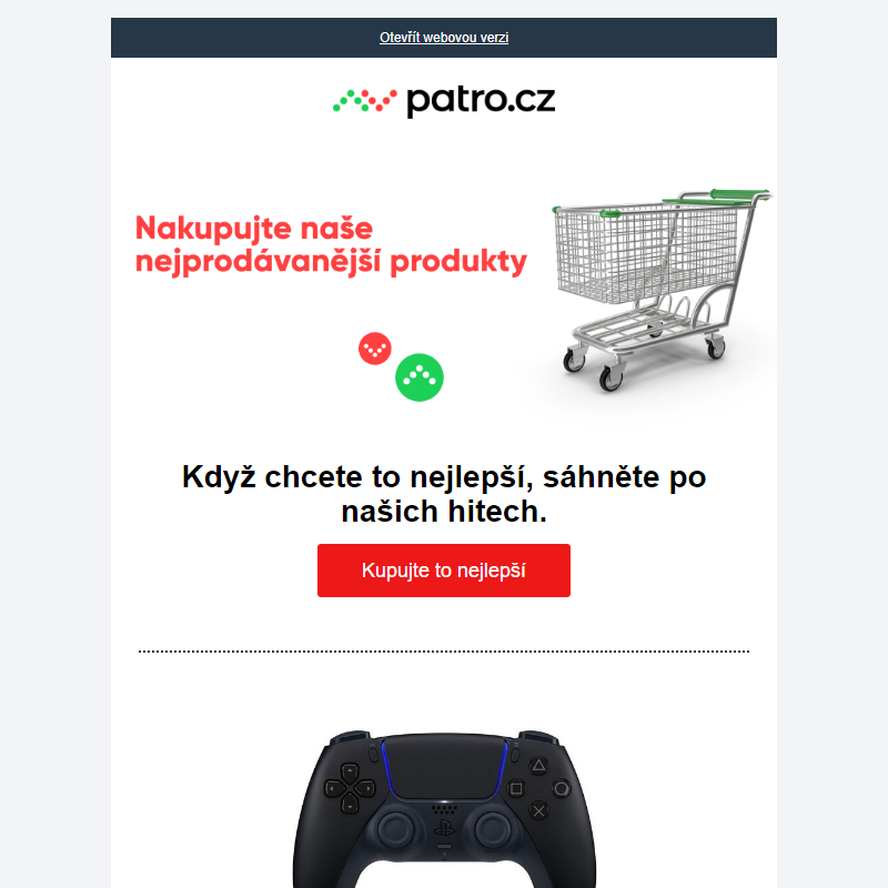 Když chcete to nejlepší, sáhněte po našich hitech _