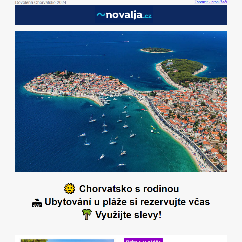 __ Chorvatsko s rodinou _ Ubytování u pláže si rezervujte včas!