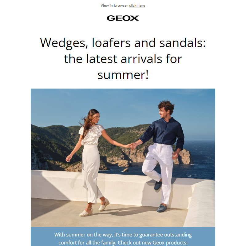 Summer is getting closer and closer... be ready to greet it with Geox!