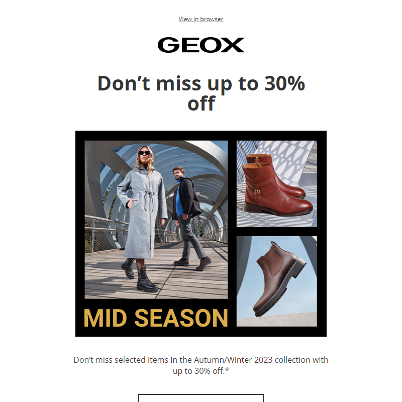 Unmissable Mid Season with up to 30% off!