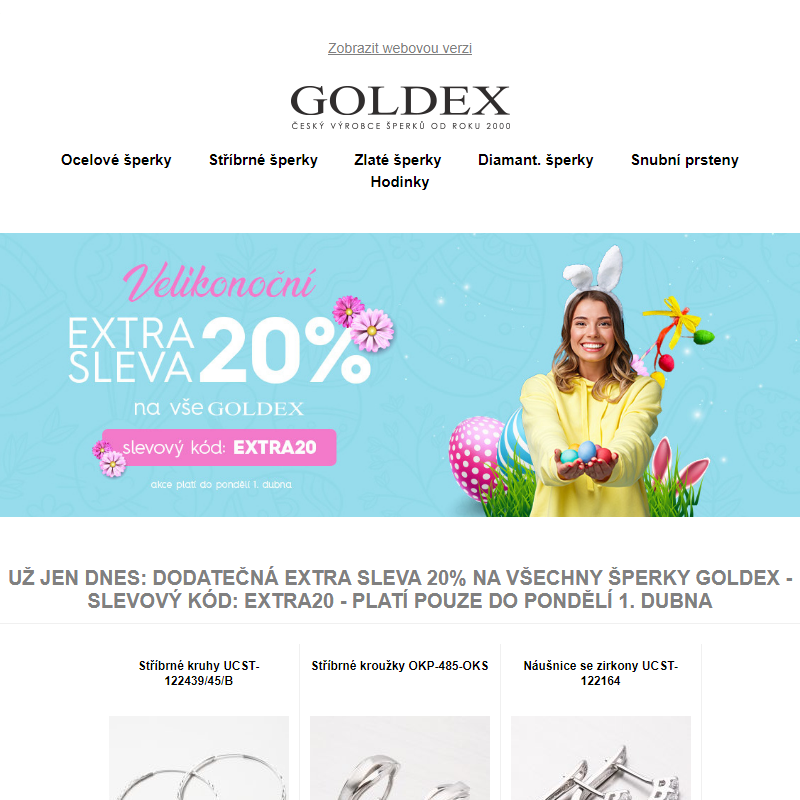 Už jen dnes: Dodatečná extra sleva 20% na všechny šperky Goldex - slevový kód: EXTRA20 - platí pouze do pondělí 1. dubna