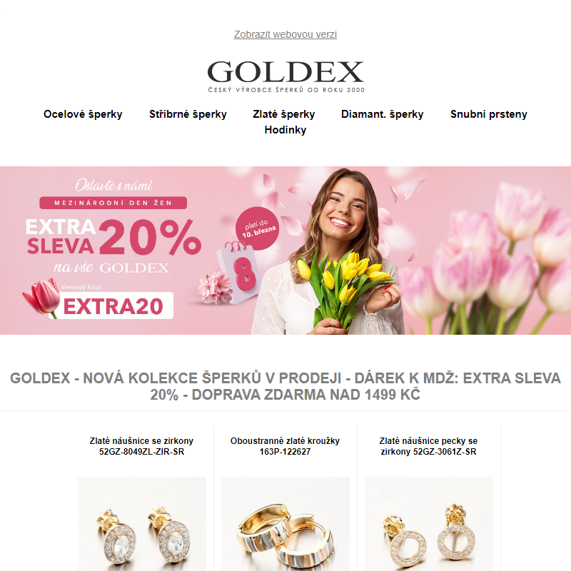GOLDEX - Nová kolekce šperků v prodeji - Dárek k MDŽ: EXTRA SLEVA 20% - Doprava ZDARMA nad 1499 Kč