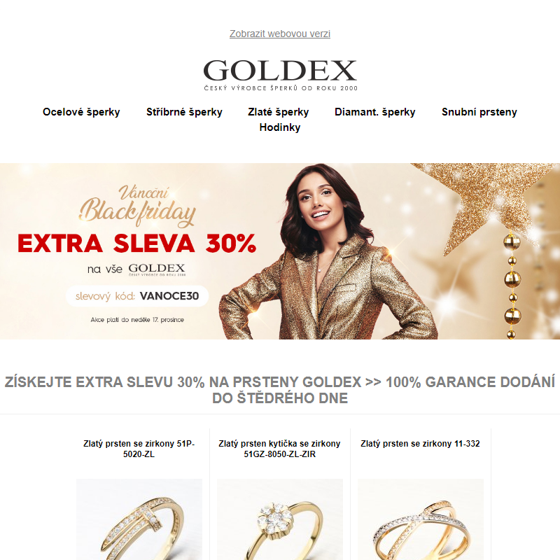 Získejte EXTRA SLEVU 30% na prsteny Goldex >> 100% garance dodání do Štědrého dne
