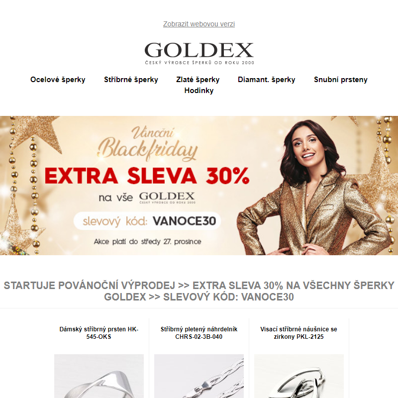 Startuje povánoční výprodej >> EXTRA SLEVA 30% na všechny šperky Goldex >> slevový kód: VANOCE30