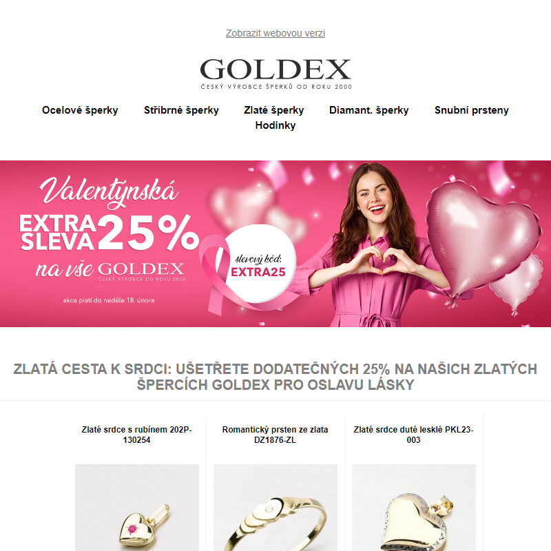 Zlatá cesta k srdci: Ušetřete dodatečných 25% na našich zlatých špercích GOLDEX pro oslavu lásky