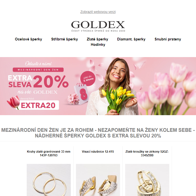 Mezinárodní den žen je za rohem - Nezapomeňte na ženy kolem sebe - Nádherné šperky GOLDEX s EXTRA SLEVOU 20%