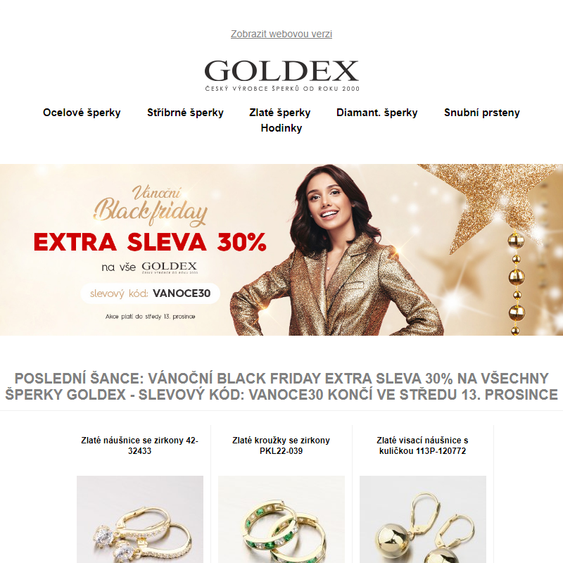 Poslední šance: Vánoční Black Friday EXTRA SLEVA 30% na všechny šperky Goldex - slevový kód: VANOCE30 končí ve středu 13. prosince